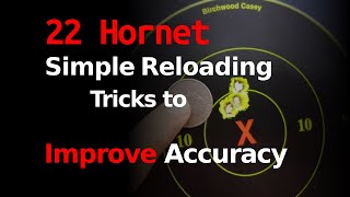 Simple 22 hornet reloading tricks that will make you more accurate [upl. by Aital]