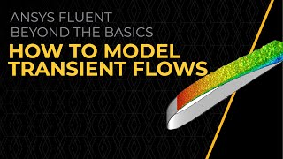 How to Model Transient Flows in Ansys Fluent — Lesson 1 [upl. by Bigelow]