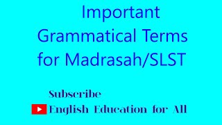 Important Grammatical Terms for MadrasahSLST [upl. by Angel581]