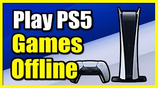 How to Play Games Offline on PS5 Console amp Stop Updates Fast Method [upl. by Lunseth]