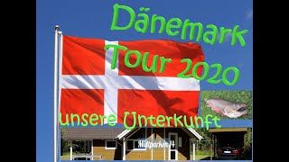 57 Dänemark Tour 2020  Unsere Unterkunft [upl. by Betty]