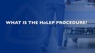 Holmium Laser Enucleation of the Prostate HoLEP Procedure  QampA [upl. by Htiekel]