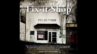 The FixItShop Free Full Length Audiobook Based on True Events [upl. by Thane231]