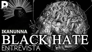 Ikanunna y Faustus de BLACK HATE sobre el concepto de Vía Purgativa  Entrevista [upl. by Elram]