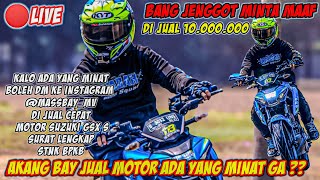 🔴LIVE AKANG JENGGOT MAU JUAL MOTOR‼️KALO ADA YANG MINAT DM YA [upl. by Ardell]