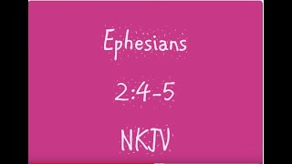 Ephesians 245 NKJV [upl. by Willie]