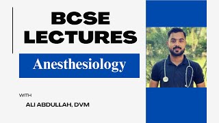 Basics of Anesthesiology  BCSE Lesson [upl. by Aneerol]