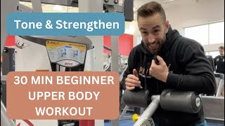 30 MIN BEGINNER UPPER BODY WORKOUT  Tone amp Strengthen [upl. by Pinckney]