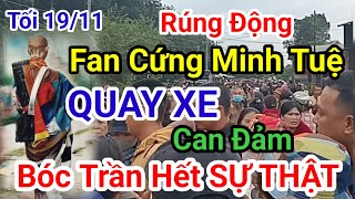 🛑 Fan Cứng ra Gia Lai Đánh Lễ Sư Minh Tuệ xong về QUAY XE Bốc Phốt ra hết SỰ THẬT khủng khiếp luôn [upl. by Rhyne]