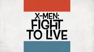 XMen Fight To Live [upl. by Ahsaei]