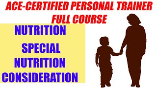 ACE Certified Personal Trainer Course BASICS  Nutrition  Special Cases  ACSM  CPT16 HINDI [upl. by Mini175]