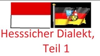 Hessischer Dialekt Teil 1 [upl. by Anelad673]