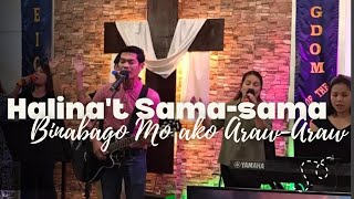 Halinat SamaSamaBinabago Mo Ako ArawAraw KOTC Sunday Worship [upl. by Alcina515]