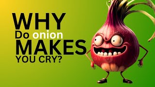 The science behind onion  why tears come from eyes while cutting onion [upl. by Aldred]