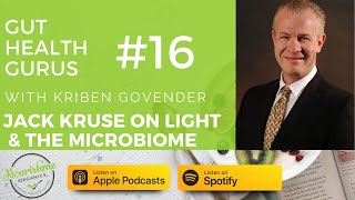 Jack Kruse on How Light sculpts Your Microbiome amp Implications for Gut Health and Mental Illness [upl. by Alleahcim]