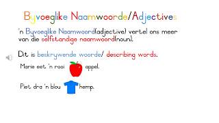 Byvoeglike Naamwoorde Adjectives [upl. by Aserehtairam]