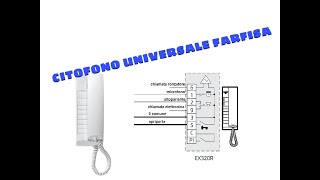 CITOFONO UNIVERSALE FARFISA EX320R MONTAGGIO [upl. by Palermo]