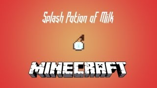 Minecraft  Splash Potion of Milk [upl. by Tore541]