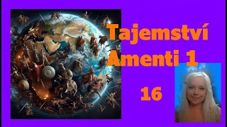 Tajemství Amenti 1 16 část [upl. by Yenterb]