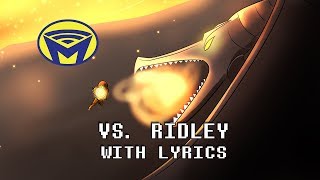 Metroid  Vs Ridley With Lyrics  By Man on the Internet [upl. by Uolyram]