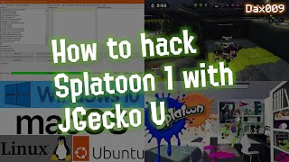 How to hack Splatoon 1 with JGecko U  Dax009 [upl. by Cortney]