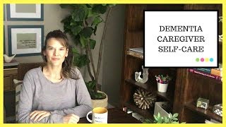 Dementia Caregiver selfcare approach [upl. by Coridon]