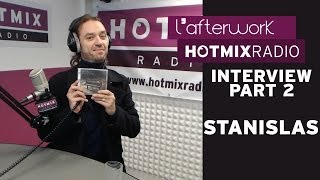 Stanislas sur Hotmixradio Part 2 [upl. by Corsetti]