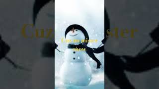 Snowman ❄ lyrics snowman [upl. by Forsyth459]