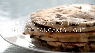 Recette Pancakes Light  LeMagazinedeLea [upl. by Alyk]