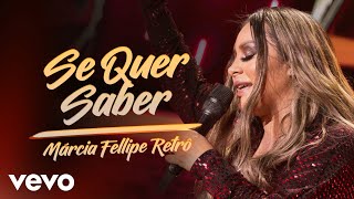 Márcia Fellipe  Se Quer Saber Ao Vivo Em Fortaleza  2019 [upl. by Zeculon]