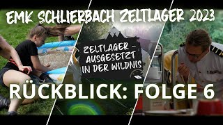 Rückblick Zeltlager 2023 quotAusgesetzt in der Wildnisquot 🏕 Folge 6 Tag 7 [upl. by Aurore963]