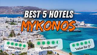 🇬🇷 Best hotels MYKONOS Greece ✈ My top 5  Where to stay in MYKONOS  hotels review [upl. by Asle]