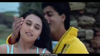 Inky pinky ponkey song edit  shah rukh khan  Rani Mukerji [upl. by Serica]