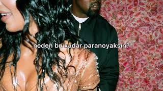 kanye west paranoid türkçe çeviri [upl. by Fernandez352]