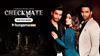 Checkmate Official Trailer  Hungama Web Series  Nyrraa Banerji Rohit K Shaalien M Afreen Alvi [upl. by Tyrus]