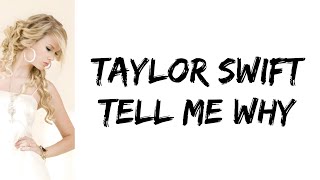 Taylor Swift  Tell Me Why lyrics [upl. by Ingemar872]