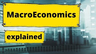 What is macroeconomics A short introduction [upl. by Hooke]