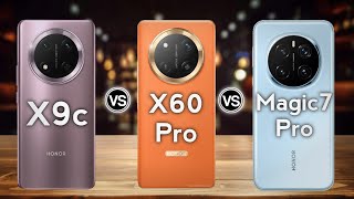 Honor magic7 Pro vs Honor X60 Pro vs Honor X9c full specs review [upl. by Hanala108]