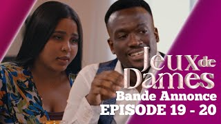 JEUX DE DAMES Episode 19  20 Saison 1 Bande annonce [upl. by Weed]