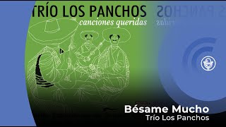 Trío Los Panchos  Bésame Mucho con letra  lyrics video [upl. by Aneles]