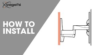 WALL 2250 WALL 2350 WALL 2450  How to install  Full Motion TV Wall mounts  Vogels [upl. by Nitsreik]