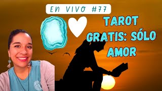 En Vivo Tarot 77🔴Las 33 PRIMERAS preguntas de AMOR💙son GRATIS🍀1 pregunta por semana🍀Súper chats🔥 [upl. by Rosana286]