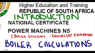 Power machines N5 Boiler Calculations  Boiler Efficiency and Equivalent Evaporation [upl. by Villada816]