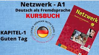 Netzwerk Kursbuch  A1 Audio II KAPITEL– 1 II Guten Tag [upl. by Anecusa]