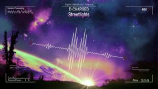 DCharged  Streetlights HQ Preview [upl. by Norvol]