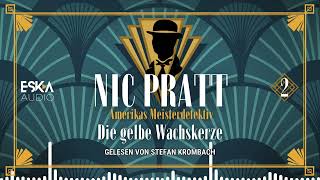 Nic Pratt 02 – Die gelbe Wachskerze Komplettes Hörbuch [upl. by Eindys]