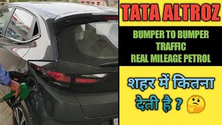 Tata Altroz Petrol City Mileage  Bumper To Bumper Traffic Mileage  Tank To Tank  Altroz [upl. by Fruma]