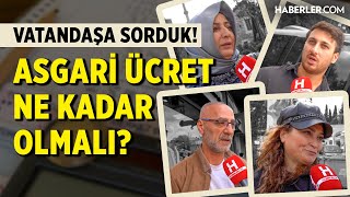 Vatandaşa Sorduk Asgari Ücret Ne Kadar Olmalı [upl. by Burner228]