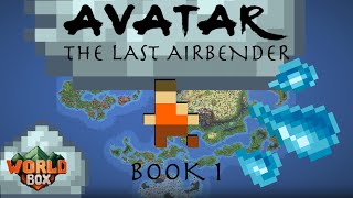 Avatar The Last Airbender portrayed in Worldbox  Book 1  Short Film [upl. by Eugine]