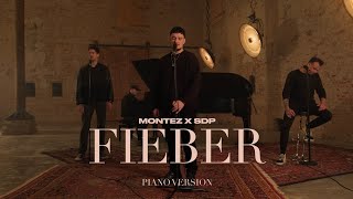 Montez x SDP  Fieber – Piano Version prod by Aside Official Video [upl. by Brock]